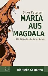 Kartonierter Einband (Kt) Maria aus Magdala von Silke Petersen