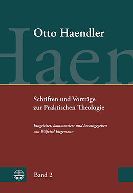 Fester Einband Schriften und Vorträge zur Praktischen Theologie (OHPTh) von Otto Haendler
