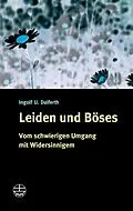 E-Book (epub) Leiden und Böses von Ingolf U. Dalferth