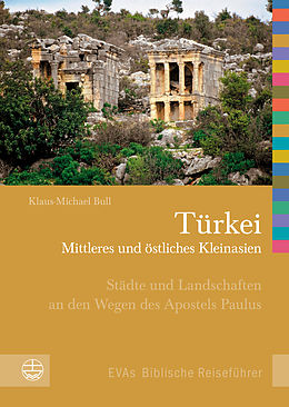 E-Book (pdf) Türkei - Mittleres und östliches Kleinasien von Bull Klaus-Michael