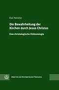 E-Book (pdf) Die Bewahrheitung der Kirchen durch Jesus Christus von Eva Harasta