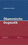 E-Book (pdf) Ökumenische Dogmatik von Wolfgang Beinert, Ulrich Kühn