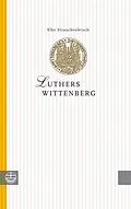 E-Book (pdf) Luthers Wittenberg von Elke Strauchenbruch