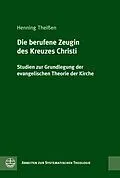 E-Book (pdf) Die berufene Zeugin des Kreuzes Christi von Henning Theißen