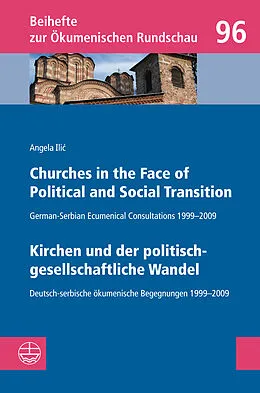 E-Book (pdf) Churches in the Face of Political and Social Transition // Kirchen und der politisch-gesellschaftliche Wandel von Angela Ilic
