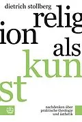 E-Book (pdf) Religion als Kunst von Dietrich Stollberg