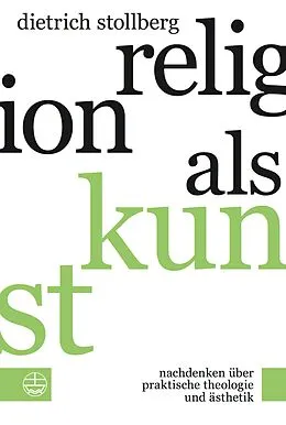 E-Book (pdf) Religion als Kunst von Dietrich Stollberg