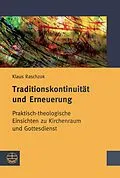 E-Book (pdf) Traditionskontinuität und Erneuerung von Klaus Raschzok