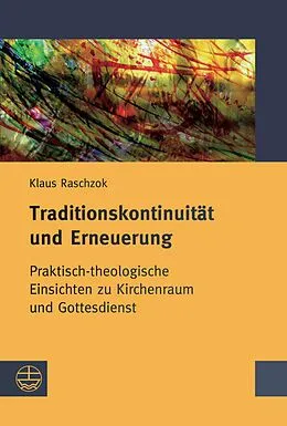 E-Book (pdf) Traditionskontinuität und Erneuerung von Klaus Raschzok