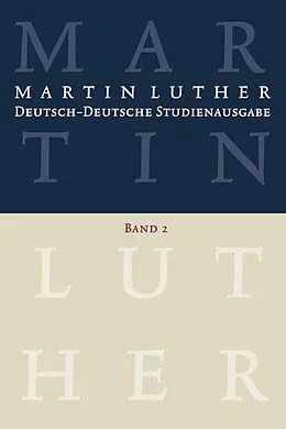 E-Book (pdf) Martin Luther: Deutsch-Deutsche Studienausgabe Band 2 von Martin Luther