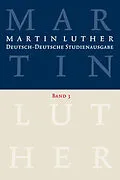 E-Book (pdf) Martin Luther: Deutsch-Deutsche Studienausgabe Band 3 von Martin Luther