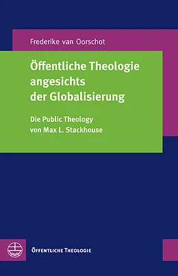 E-Book (pdf) Öffentliche Theologie angesichts der Globalisierung von Frederike van Oorschot