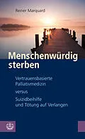 E-Book (pdf) Menschenwürdig sterben von Reiner Marquard