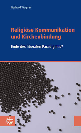 E-Book (pdf) Religiöse Kommunikation und Kirchenbindung von Gerhard Wegner
