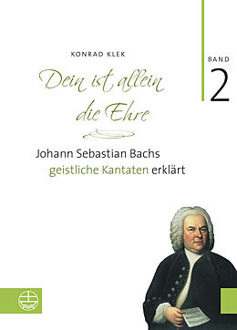 Fester Einband Bach-Kantaten / Dein ist allein die Ehre von Konrad Klek