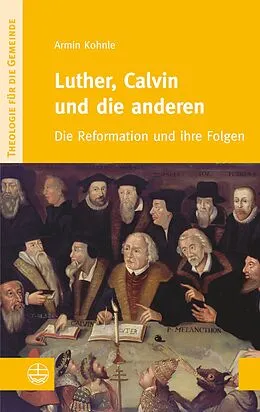 E-Book (epub) Luther, Calvin und die anderen von Armin Kohnle