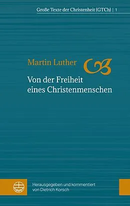 E-Book (epub) Von der Freiheit eines Christenmenschen von Martin Luther
