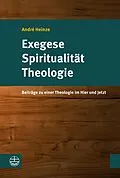 E-Book (pdf) Exegese  Spiritualität  Theologie von André Heinze