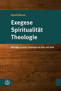 E-Book (pdf) Exegese  Spiritualität  Theologie von André Heinze