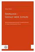 E-Book (pdf) Stephanus  Gestalt ohne Antlitz von Rainer Schulz
