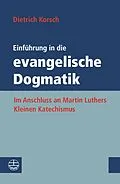 E-Book (pdf) Einführung in die evangelische Dogmatik von Dietrich Korsch