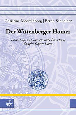 E-Book (pdf) Der Wittenberger Homer von Christina Meckelnborg, Bernd Schneider