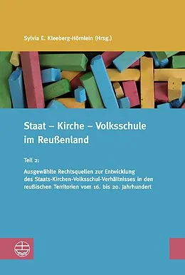 E-Book (pdf) Staat  Kirche  Volksschule im Reußenland von Sylvia E. Kleeberg