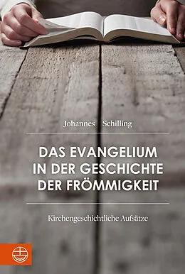 E-Book (pdf) Das Evangelium in der Geschichte der Frömmigkeit von Johannes Schilling