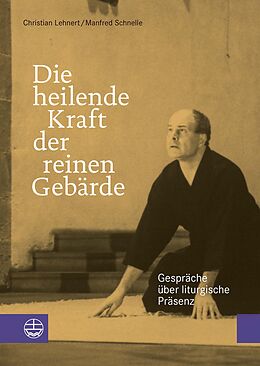 E-Book (pdf) Die heilende Kraft der reinen Gebärde von Manfred Schnelle, Christian Lehnert
