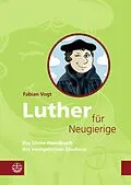 E-Book (pdf) Luther für Neugierige von Fabian Vogt