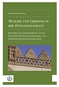 E-Book (pdf) Muslime und Christen in der Zivilgesellschaft von Henning Wrogemann