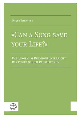 E-Book (pdf) »Can a Song Save your Life?« von Teresa Tenbergen