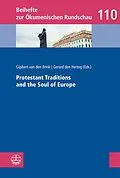 E-Book (pdf) Prostestant Traditions and the Soul of Europe von 