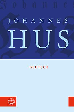 E-Book (epub) Johannes Hus deutsch von Johannes Hus