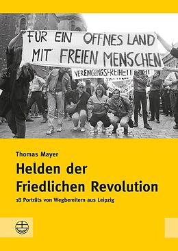 E-Book (pdf) Helden der Friedlichen Revolution von Thomas Mayer