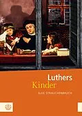 E-Book (pdf) Luthers Kinder von Elke Strauchenbruch