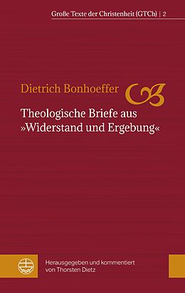 E-Book (epub) Theologische Briefe aus »Widerstand und Ergebung« von Dietrich Bonhoeffer