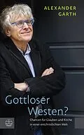 E-Book (pdf) Gottloser Westen? von Alexander Garth