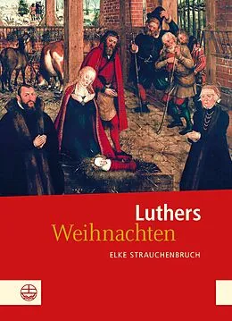 E-Book (pdf) Luthers Weihnachten von Elke Strauchenbruch