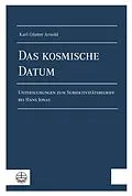 E-Book (pdf) Das kosmische Datum von Karl Günter Arnold