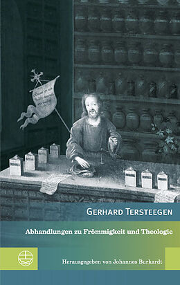 Kartonierter Einband Abhandlungen zu Frömmigkeit und Theologie von Gerhard Tersteegen