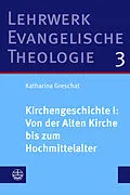 E-Book (pdf) Kirchengeschichte I: Von der Alten Kirche bis zum Hochmittelalter von Katharina Greschat