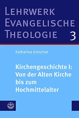 E-Book (pdf) Kirchengeschichte I: Von der Alten Kirche bis zum Hochmittelalter von Katharina Greschat