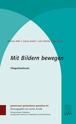 Fester Einband Mit Bildern bewegen von Dietmar Adler, Arnold Jochen, Julia Helmke