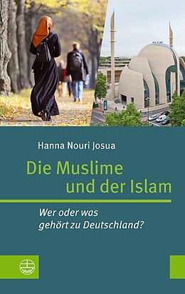 E-Book (epub) Die Muslime und der Islam von Hanna Nouri Josua