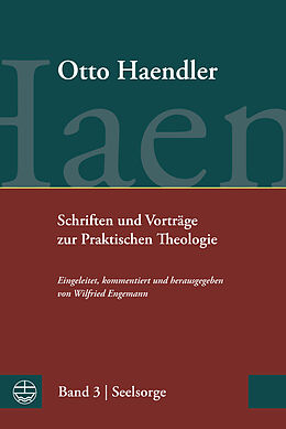 E-Book (epub) Schriften und Vorträge zur Praktischen Theologie von Otto Haendler