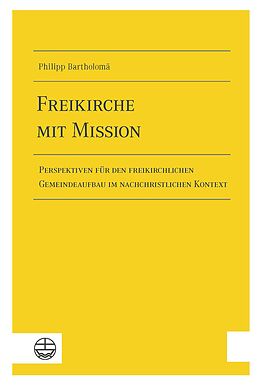 E-Book (pdf) Freikirche mit Mission von Philipp Bartholomä