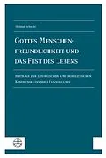 E-Book (epub) Gottes Menschenfreundlichkeit und das Fest des Lebens von Helmut Schwier