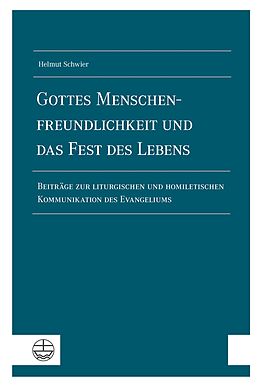 E-Book (epub) Gottes Menschenfreundlichkeit und das Fest des Lebens von Helmut Schwier