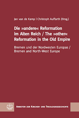 Fester Einband Die »andere« Reformation im Alten Reich / The »other« Reformation in the Old Empire von 